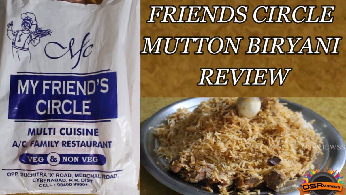 MUTTON BIRYANI from My Friends Circle Restaurant- Best or Worst?