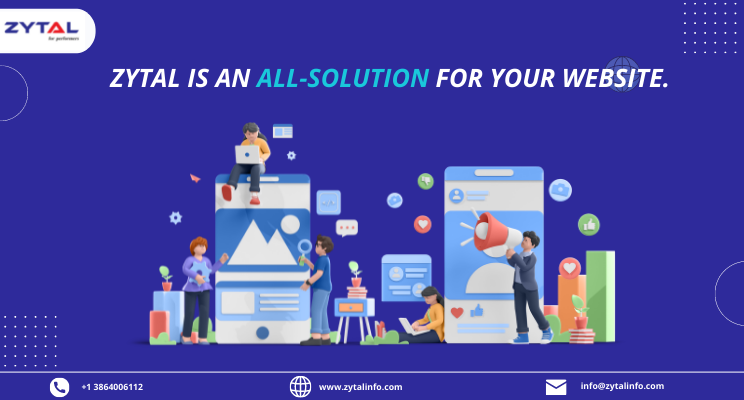 Zytal is an all-solution for your website.