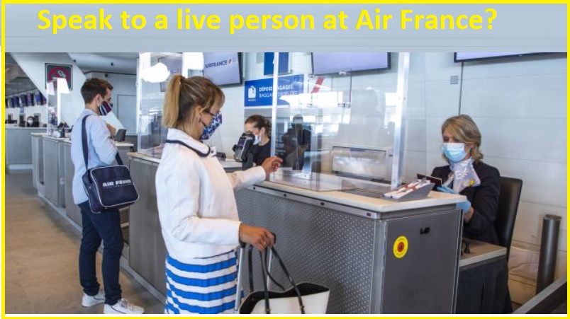 How to talk to someone at Air France?