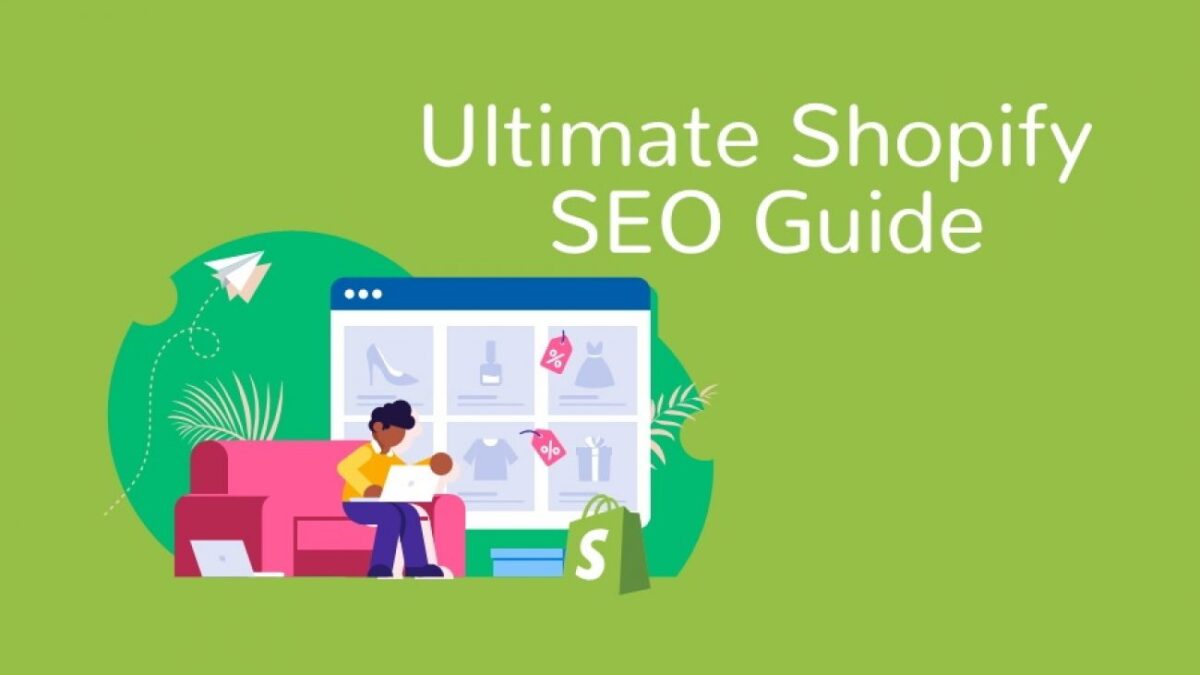 Shopify SEO Guide: A Step-by-Step Guide to Rank #1
