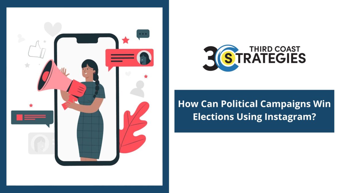 How Can Political Campaigns Win Elections Using Instagram?