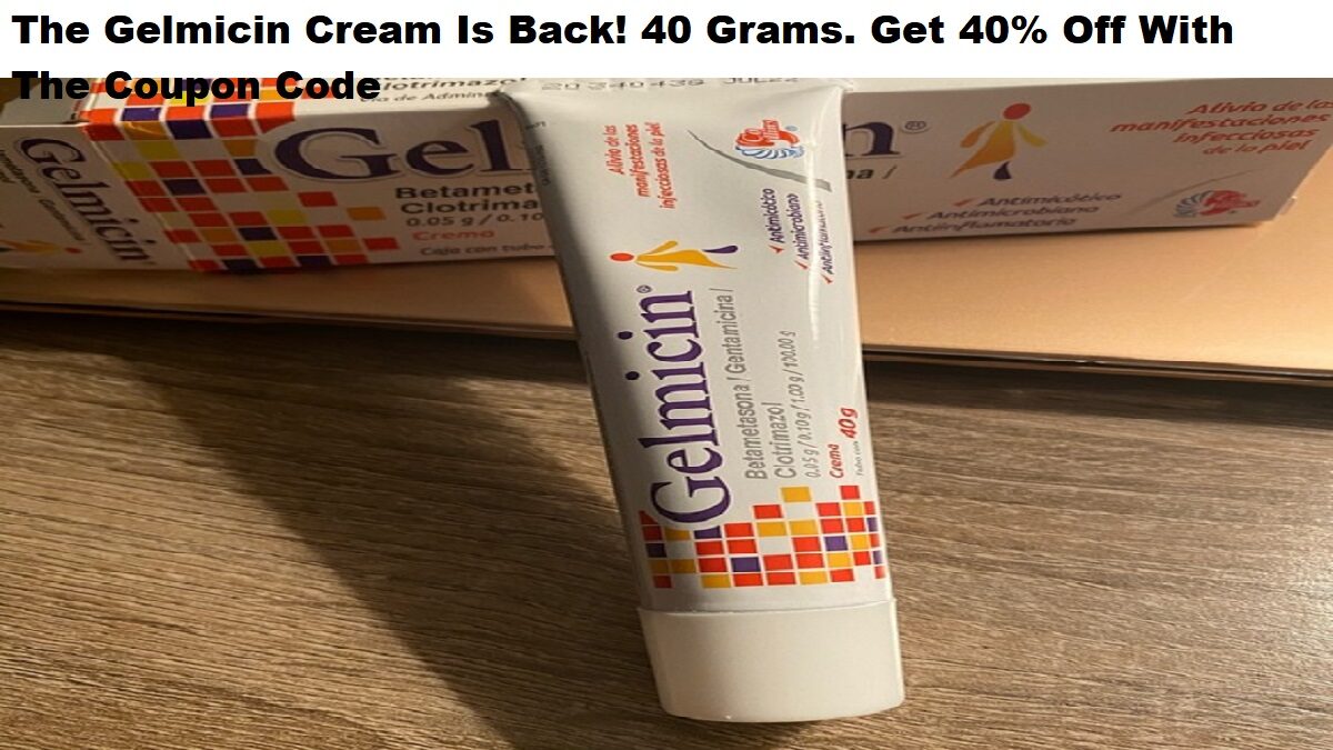 The Gelmicin Cream Is Back! 40 Grams. Get 40% Off With The Coupon Code