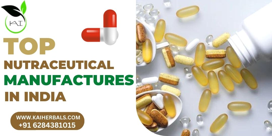Top Nutraceutical Manufacturers In India