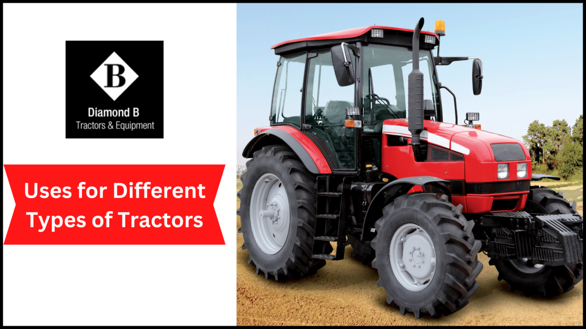 Uses for Different Types of Tractors