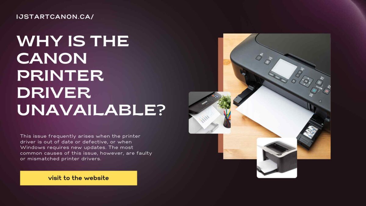 Is there a reason why I can’t get the canon printer driver?