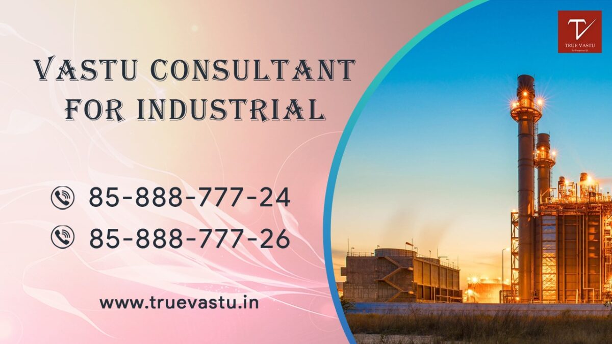 Vastu Consultant | Vastu Consultant for Industrial