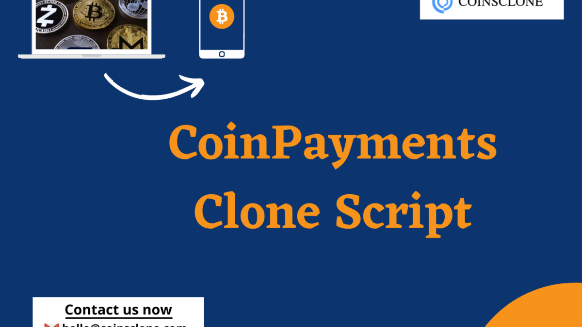 What is the CoinPayments clone script and how to get that?