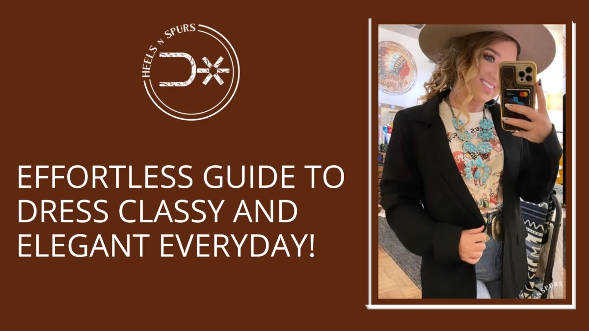 Effortless Guide to Dress Classy and Elegant Everyday!