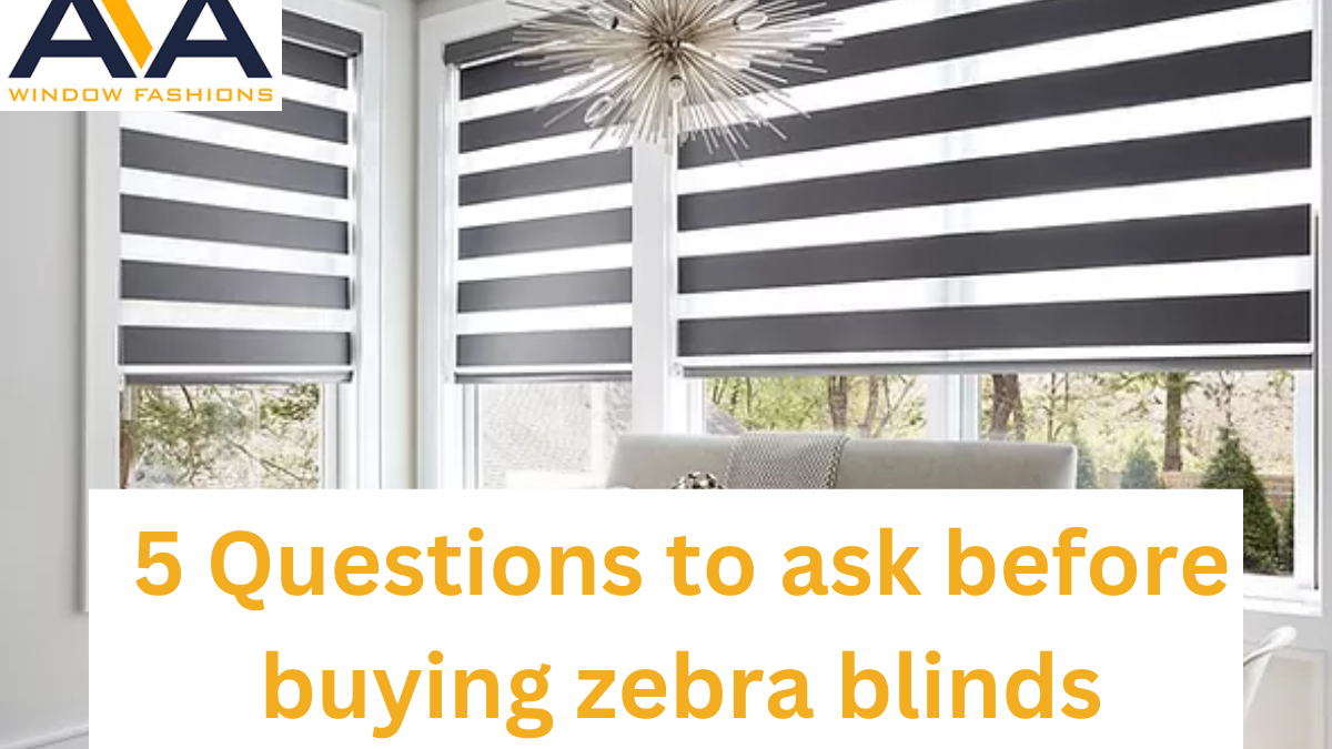 5 Questions to Ask Before Buying Zebra Blinds