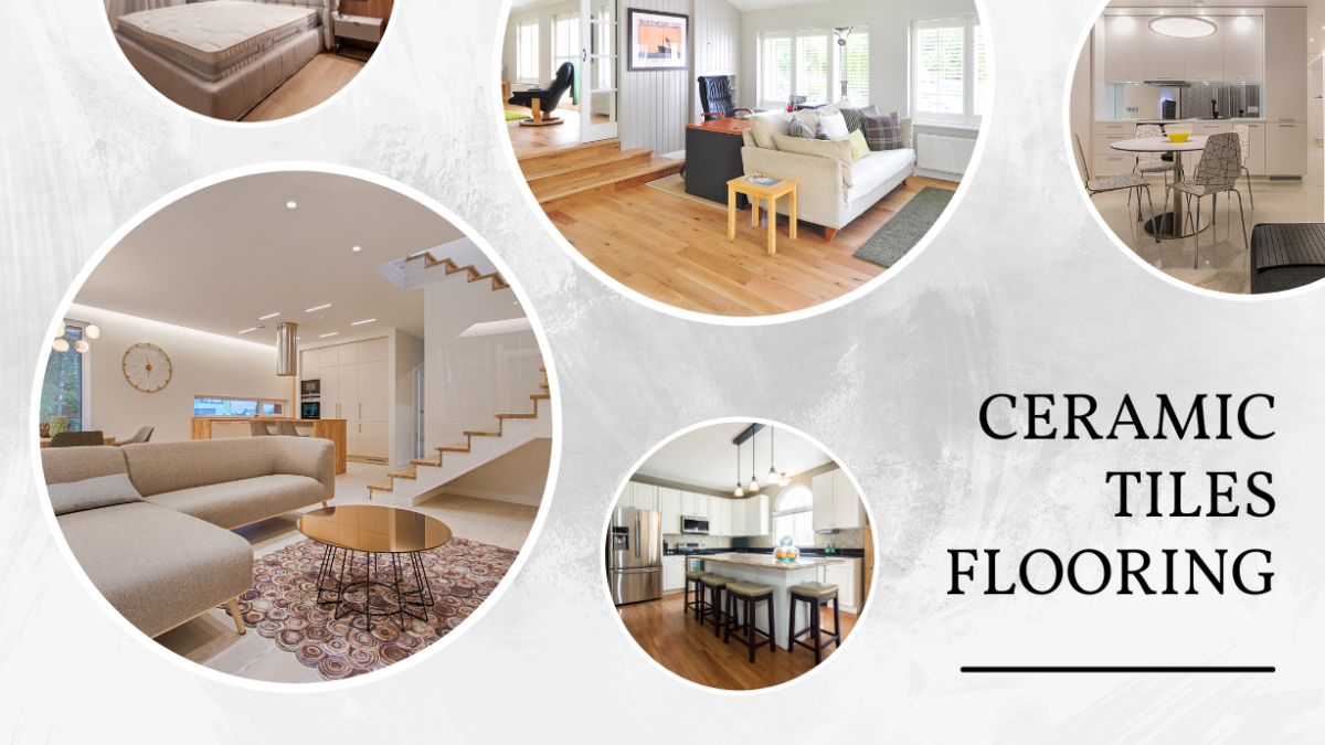 Why Choose Ceramic Tiles Flooring for Home?