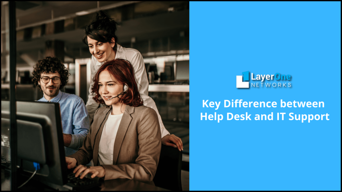 Key Difference between Help Desk and IT Support
