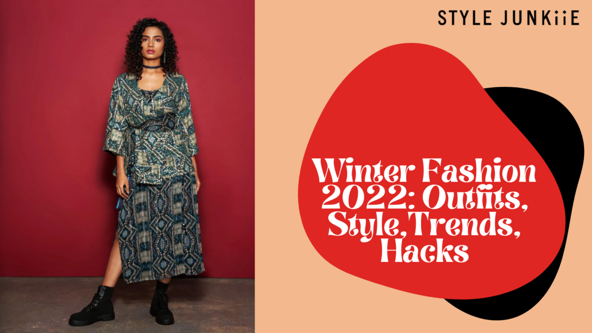 Winter Fashion 2022: Outfits, Style,Trends, Hacks
