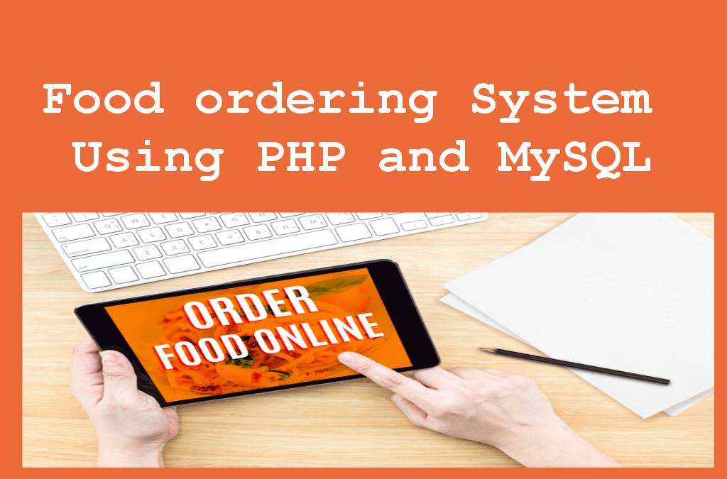 Global Food Ordering System Using PHP and MySQL | PHP Gurukul