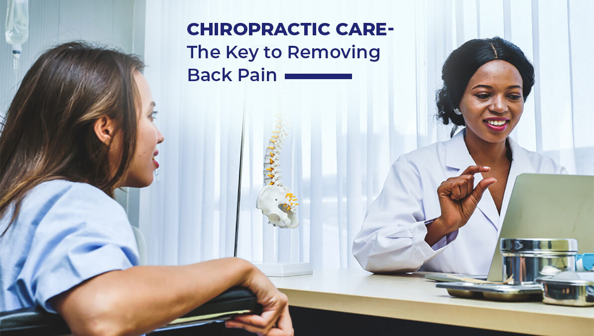 Chiropractic Care – The Key to Removing Back Pain