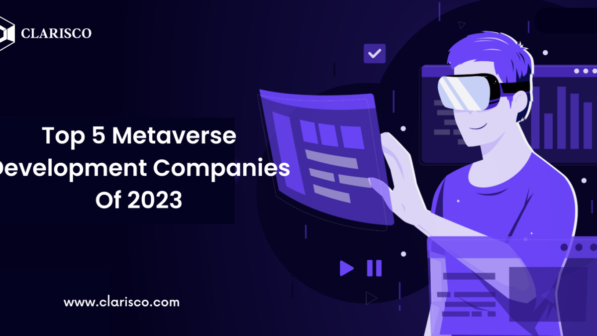 Top 5 Metaverse Development Companies Of 2023