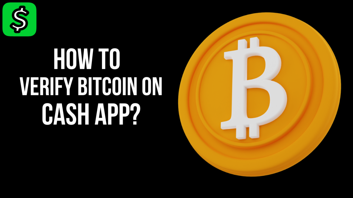 How to Verify My Cash App Bitcoin? [Answered 2023]-