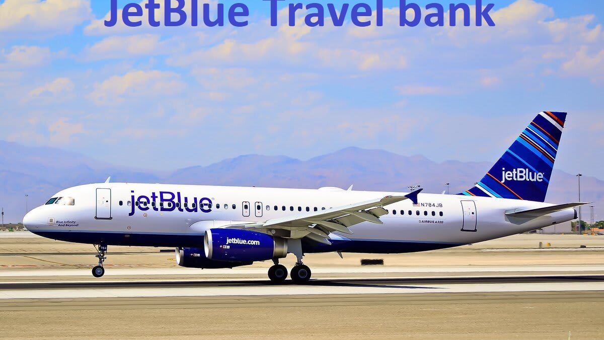 How Can I Access My JetBlue Travel Bank?
