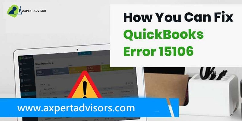 All Methods to Resolve QuickBooks Error 15106