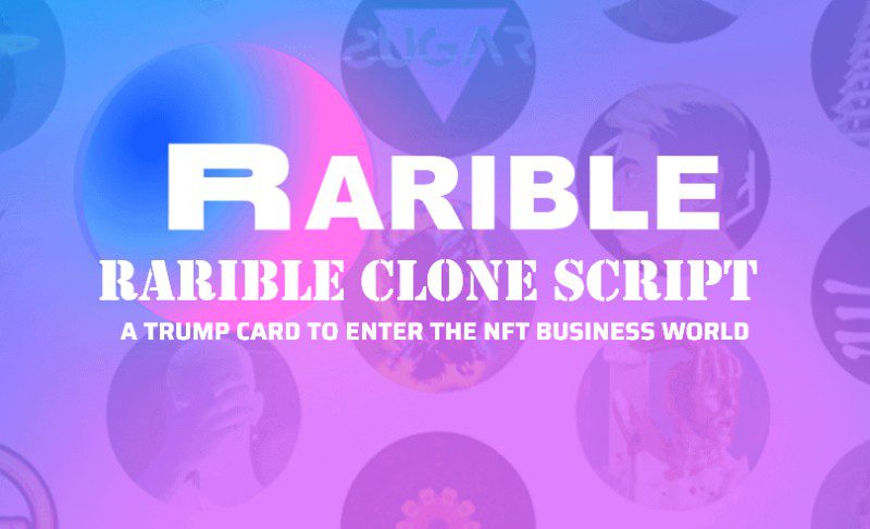 Best Rarible Clone Script in the NFT Space
