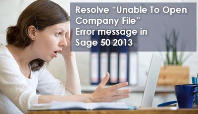 Error Sage 50 Cannot Open Company File a Required Data