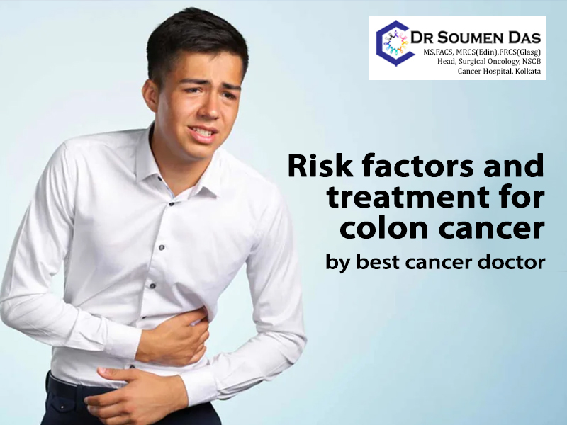 Risk factors and treatment types for colon cancer by best cancer doctor