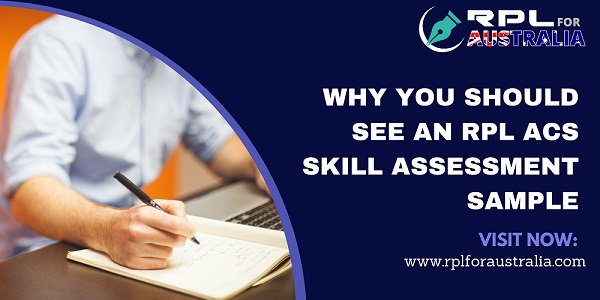 Why You Should See An RPL ACS Skill Assessment Sample