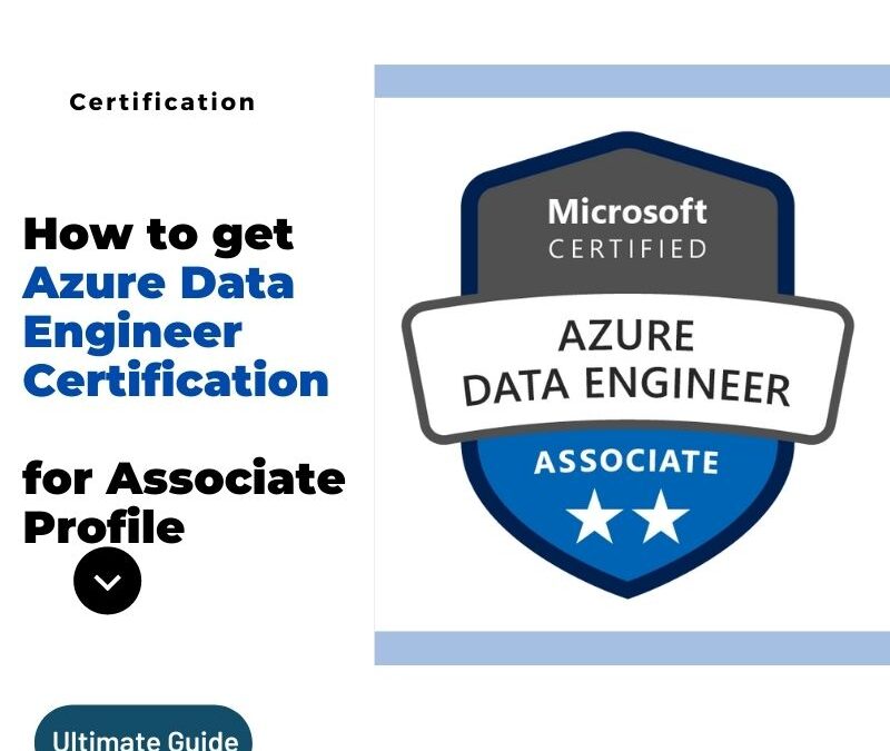 How to Be Certified for Azure Data Engineer Associate Profile?
