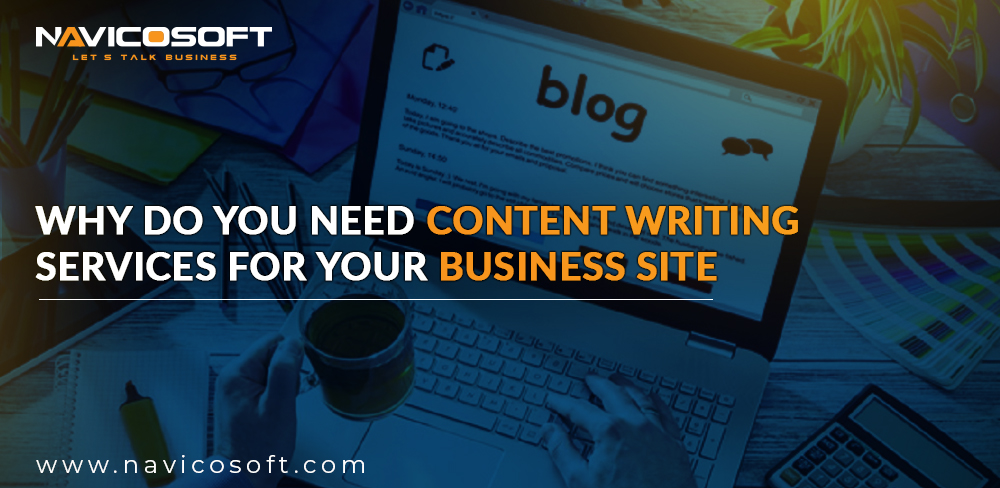 Why do you need content writing services for your business site?