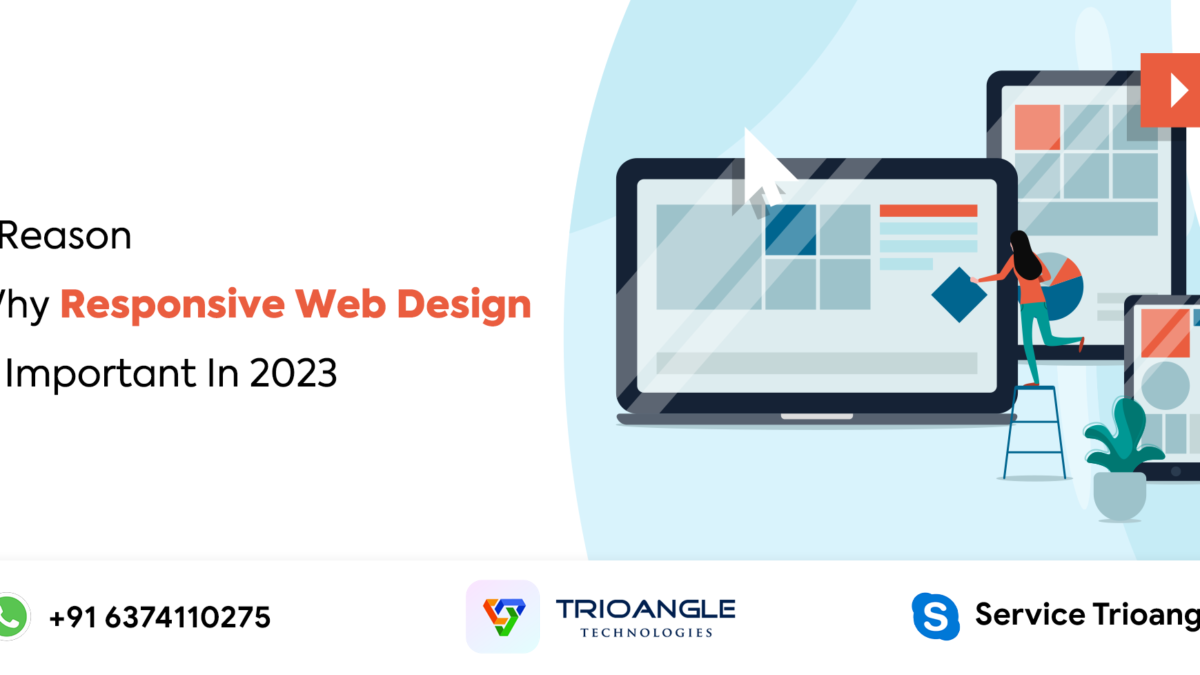 7 Reasons Why Responsive Web Design Is Important In 2023