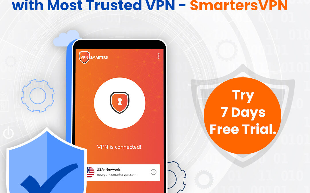 Secure your Online Identity with Most Trusted VPN – SmartersVPN