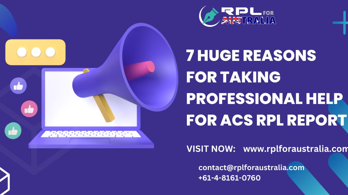 7 Huge Reasons For Taking Professional Help For ACS RPL Report