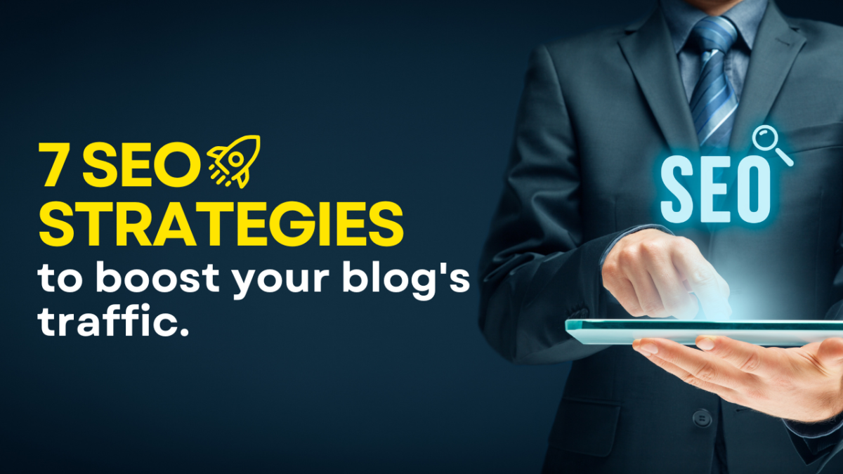 Get More Traffic With These Effective SEO Strategies For Bloggers!