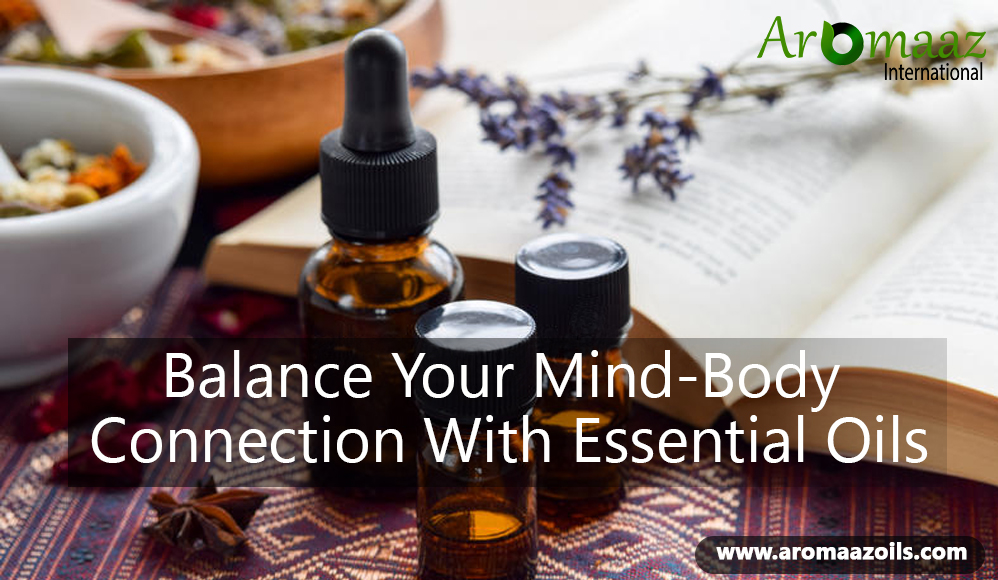 Balance Your Mind-Body Connection With Essential Oils