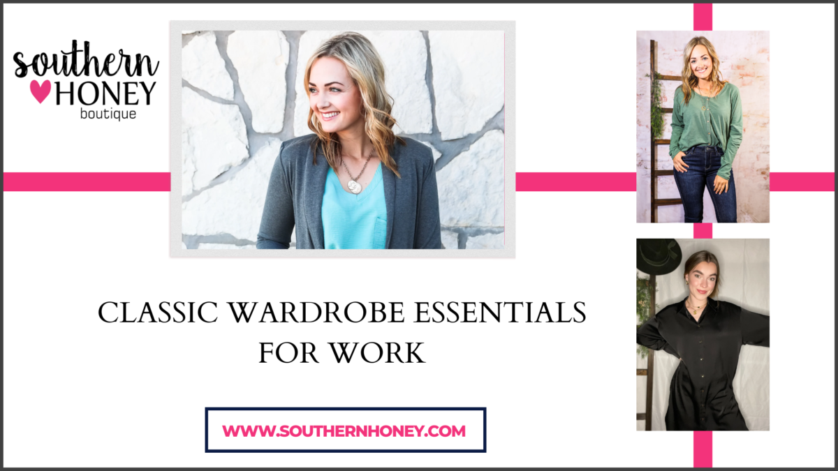Classic Wardrobe Essentials for Work