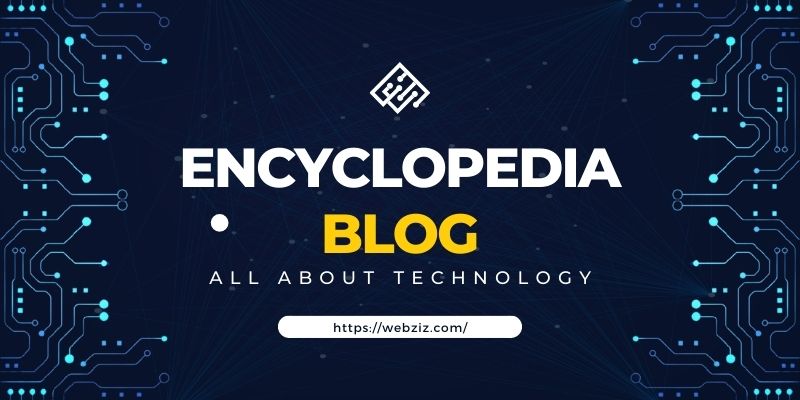 Encyclopedia – All Tech News in One Platform