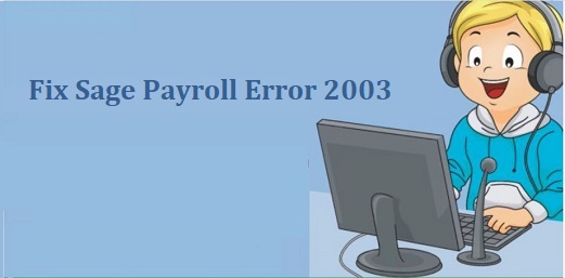 Fix Sage Payroll Error 2003