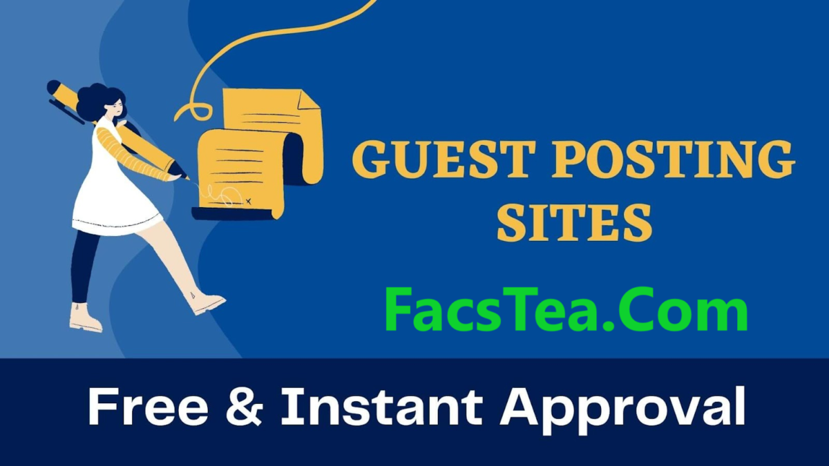 FactsTea.Com | Free & Instant Guest Post Site | Indexable
