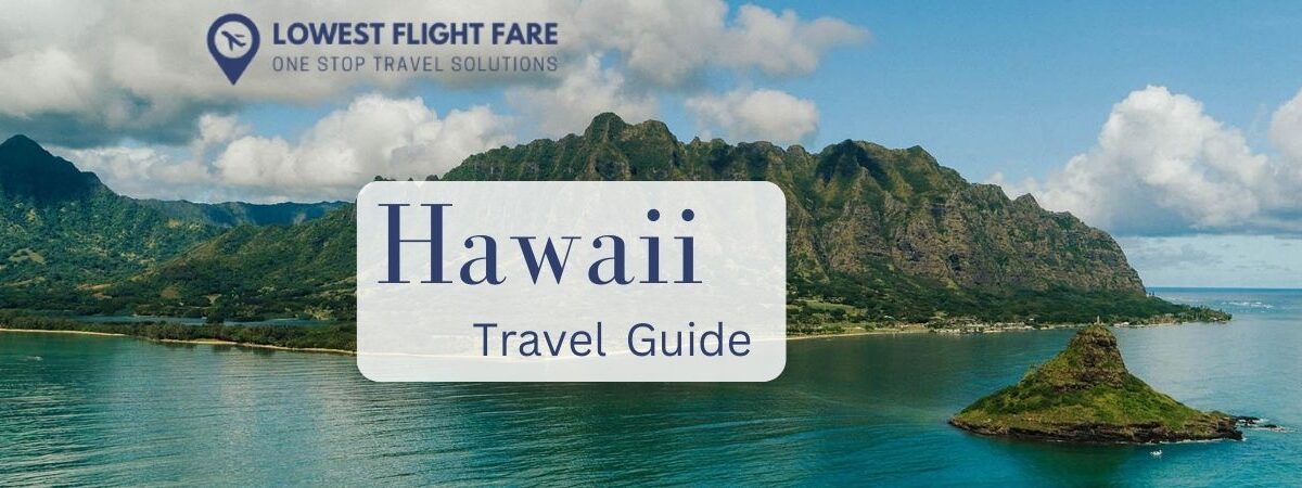 Guide to travel to Hawaii