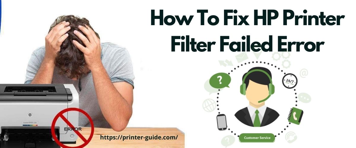 How To Resolve The Error Hp Printer Filter Failed