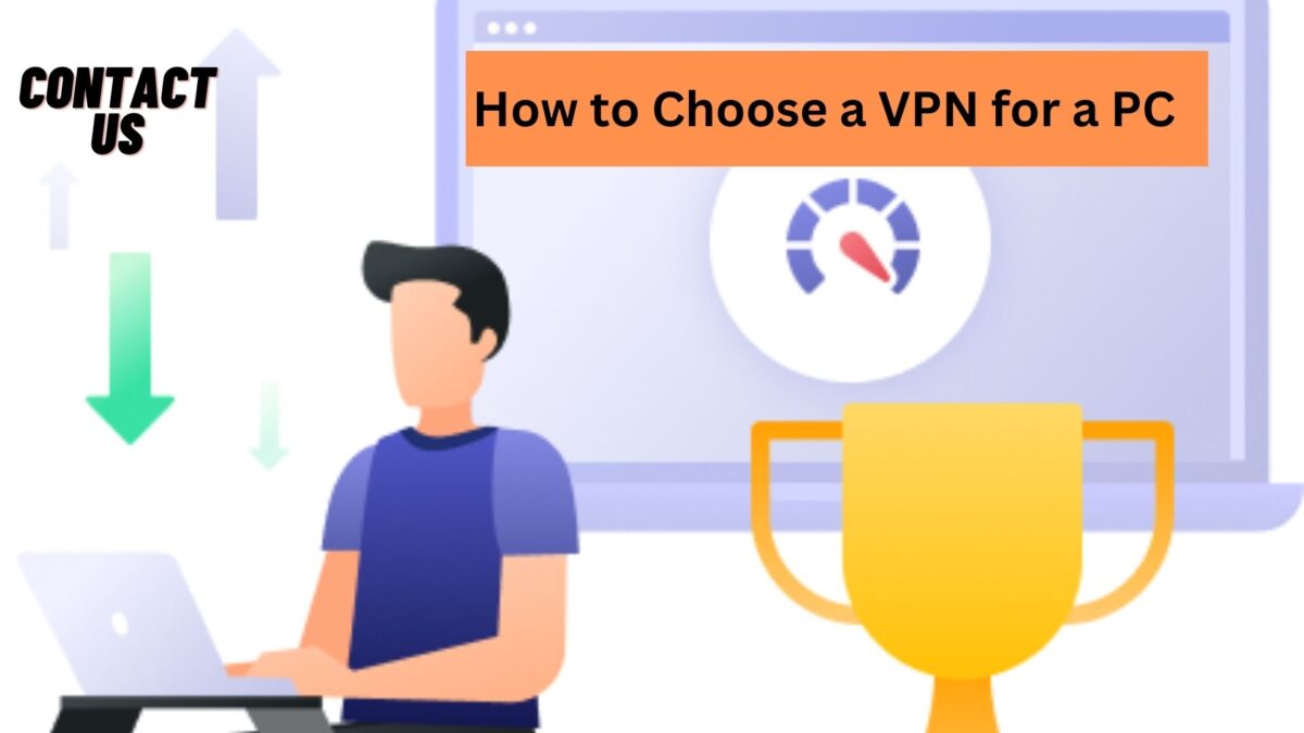How to Choose a VPN for a PC?