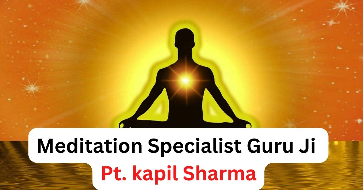 Meditation Guru Pandit Kapil Sharma – Astrology Support