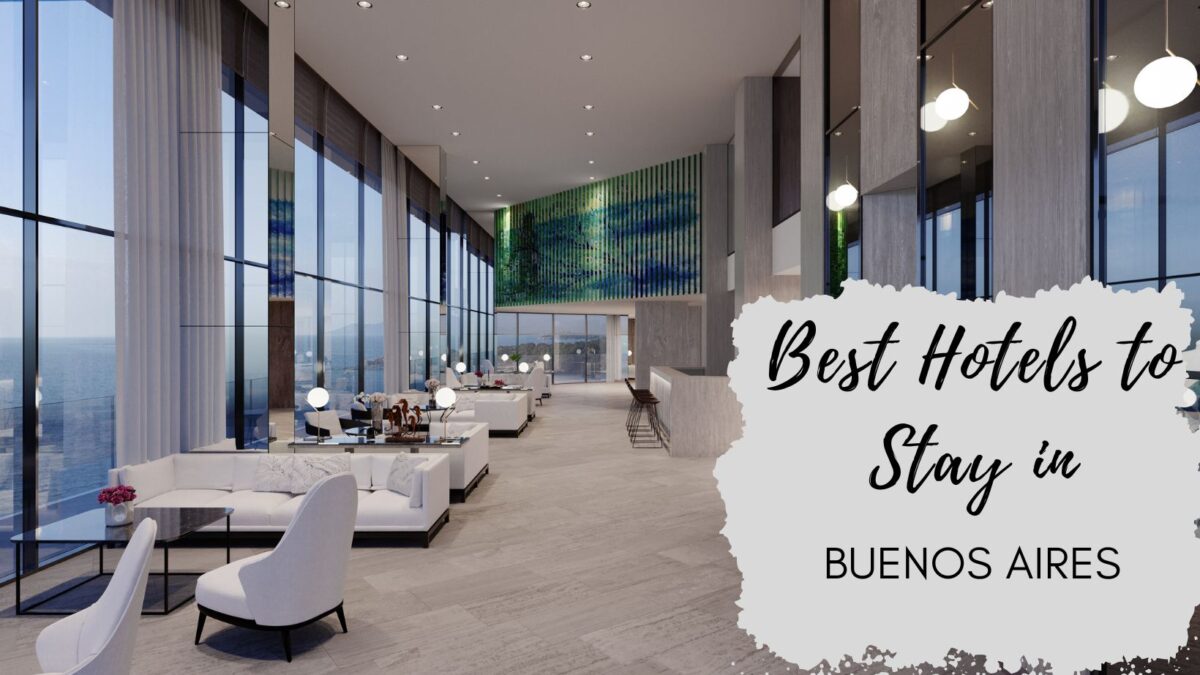 Best Hotels to Stay in Buenos Aires