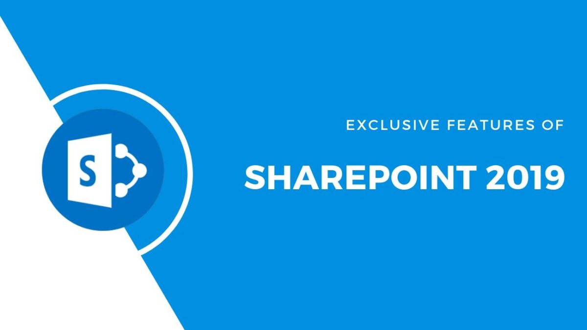 New and Improved Features in SharePoint Server 2019