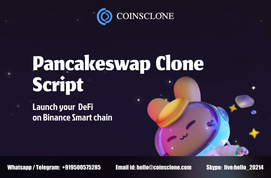 Pancakeswap Clone Script- A Simple Way to Begin Your DeFi Exchange