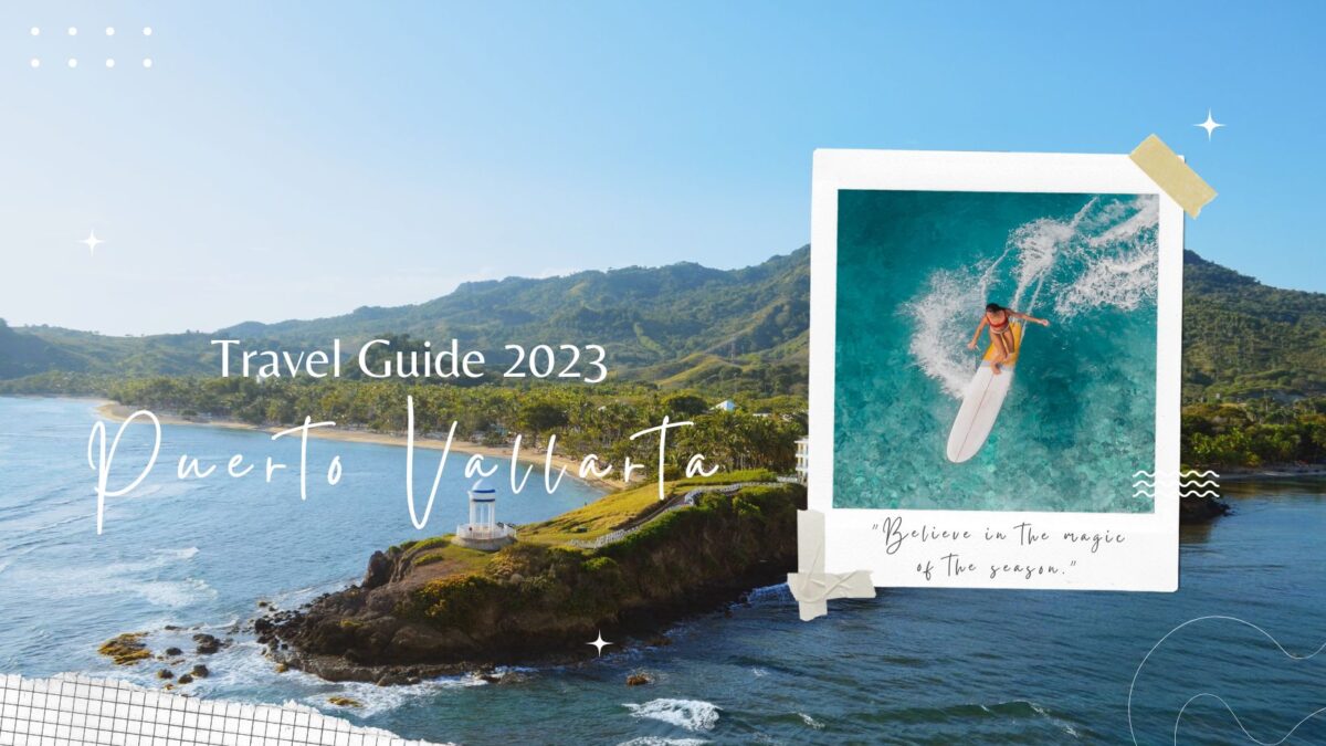 Puerto Vallarta Travel Guide 2023