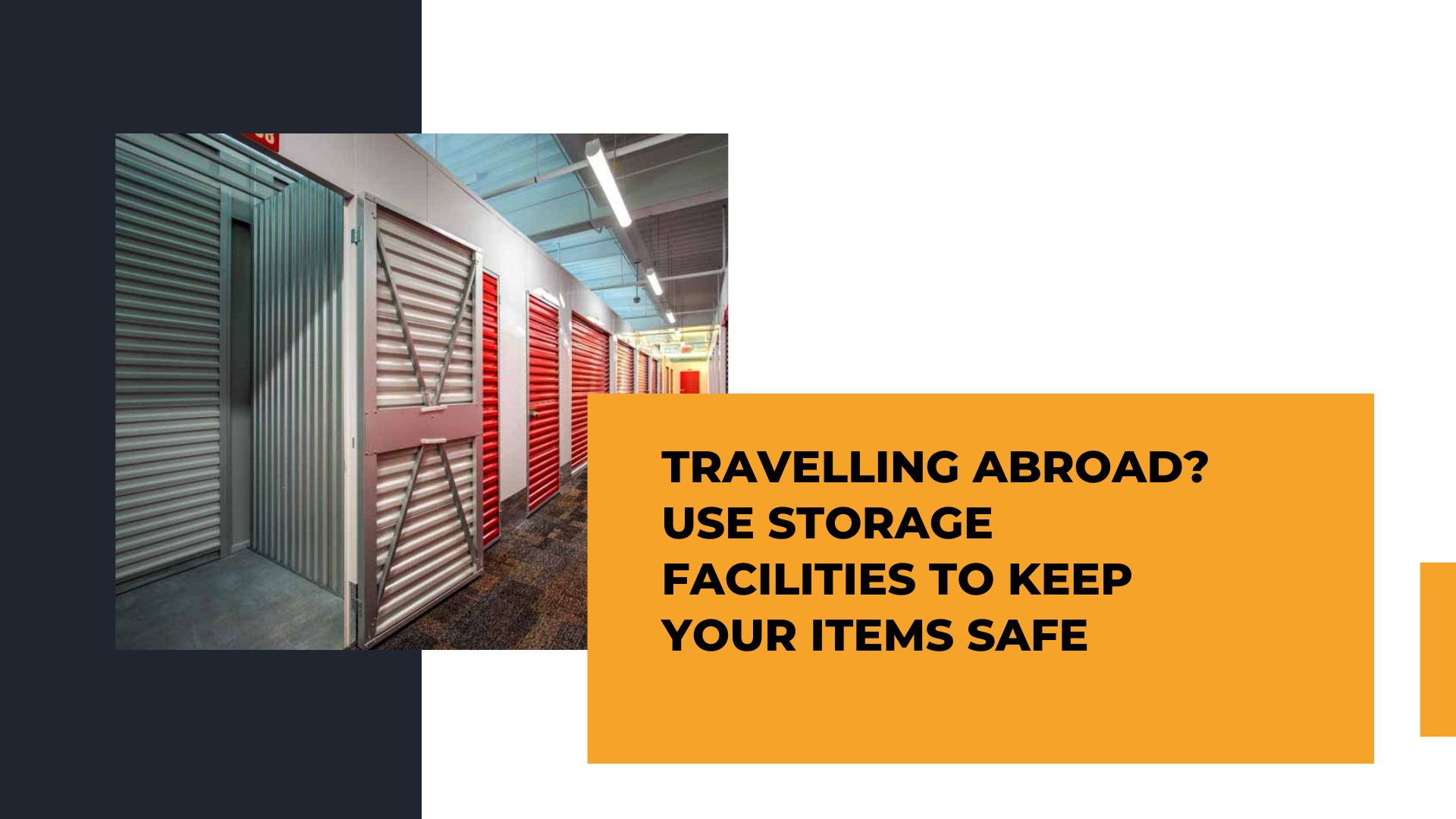 Use Storage Facilities to Keep Your Items Safe