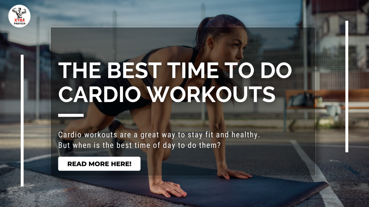 The Best Time to Do Cardio Workouts