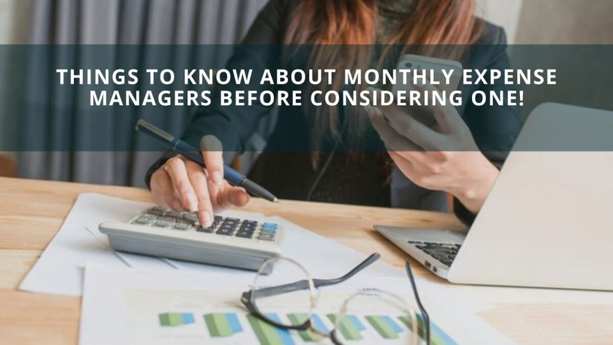Things to Know About Monthly Expense Managers Before Considering One!