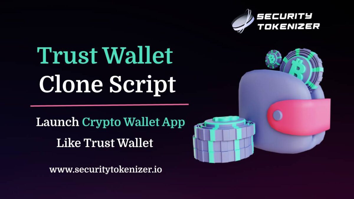 Trust Wallet Clone Script | Trust Wallet Clone App Development Company