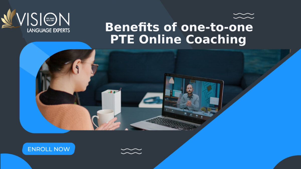 What are the Benefits of one-to-one PTE Online Coaching?